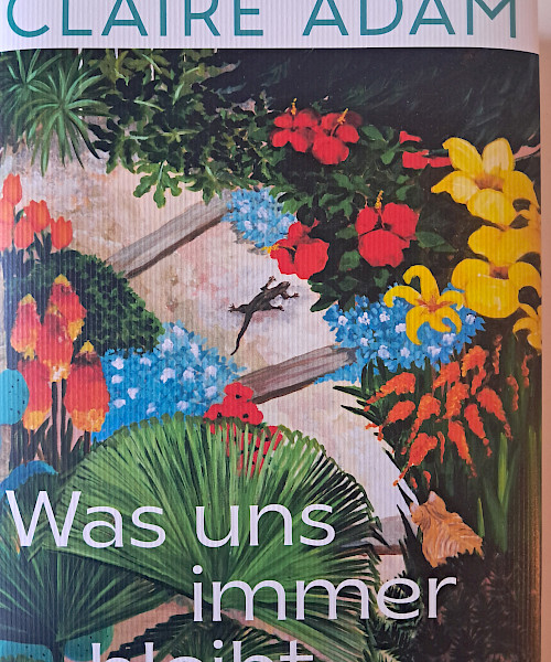 Claire Adam: Was uns immer bleibt